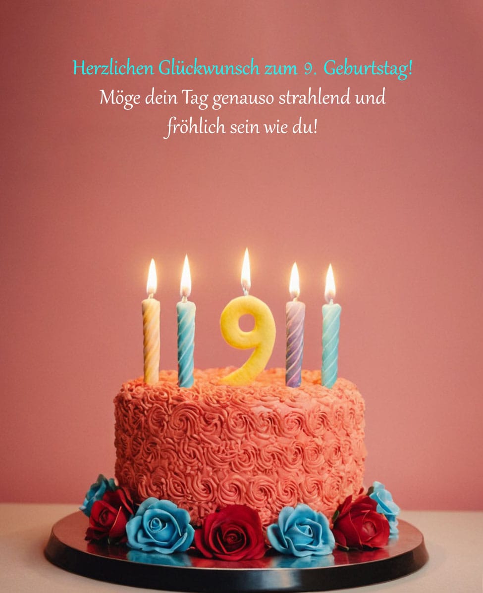 Sprüche Und Glückwünsche Zum 9. Geburtstag